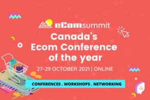 ecommerce summit: ecommerce event of the year in canada